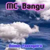 MC Bangu - Nuvem Passageira - EP